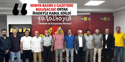 Konya basını 3 gazetede buluşacak! Ortak iradeyle kabul edildi
