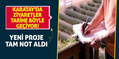 Karatay'da ziyaretler tarihe böyle geçiyor! Yeni proje tam not aldı