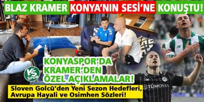 Konyaspor’da Kramer’den Özel Açıklamalar! Sloven Golcü’den Yeni Sezon Hedefleri, Avrupa Hayali ve Osimhen Sözleri!