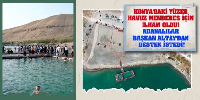 Konya'daki Yüzer Havuz Menderes İçin İlham Oldu! Adanalılar Başkan Altay'dan Destek İstedi!