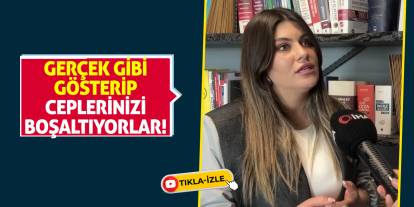 Gerçek Gibi Gösterip Ceplerinizi Boşaltıyorlar!