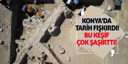 Konya'da Tarih Fışkırdı! Bu Keşif Çok Şaşırttı!
