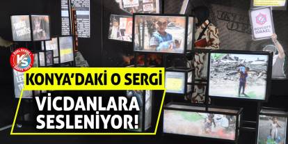 Konya’daki O Sergi Vicdanlara Sesleniyor!
