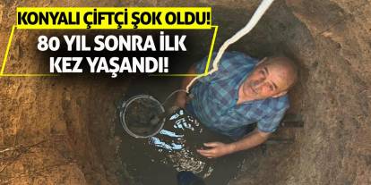 Konyalı çiftçi şok oldu! 80 yıl sonra ilk kez yaşandı!