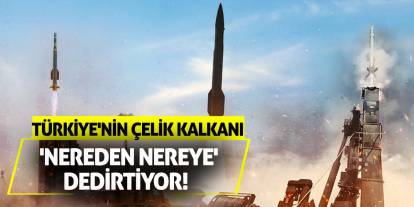 Türkiye'nin Çelik Kalkanı 'Nereden Nereye' Dedirtiyor!