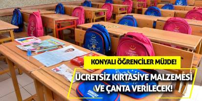Konyalı öğrenciler müjde! Ücretsiz kırtasiye malzemesi ve çanta verilecek!