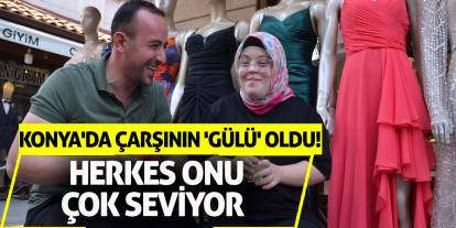 Konya'da çarşının 'gülü' oldu! Herkes onu çok seviyor
