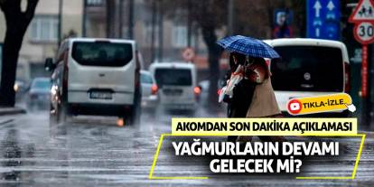 Yağmurların devamı gelecek mi? AKOM'dan son dakika açıklaması!