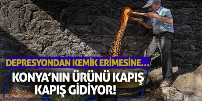 Depresyondan Kemik Erimesine… Konya’nın Ürünü Kapış Kapış Gidiyor!
