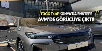 TOGG T10F Konya’da Enntepe AVM’de Görücüye Çıktı!