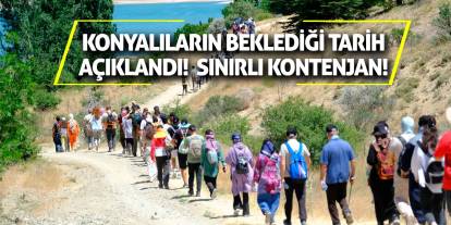Konyalıların beklediği tarih açıklandı!  Sınırlı kontenjan!