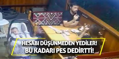 Hesabı düşünmeden yediler! Bu kadarı pes dedirtti!