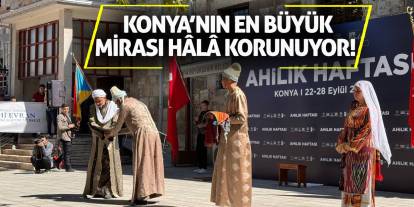 Konya'nın En Büyük Mirası Hâlâ Korunuyor!