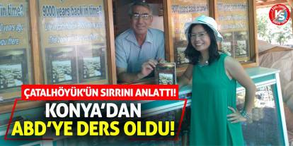 Çatalhöyük'ün Sırrını Anlattı! Konya’dan ABD’ye Ders Oldu!
