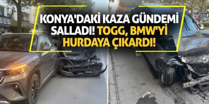 Konya'daki kaza gündemi salladı! Togg, BMW'yi hurdaya çıkardı!