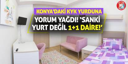 Konya'daki KYK Yurduna Yorum Yağdı! Sanki Yurt Değil 1+1 Daire!