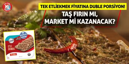 Tek Etliekmek Fiyatına Duble Porsiyon! Taş Fırın Mı, Market Mi Kazanacak?