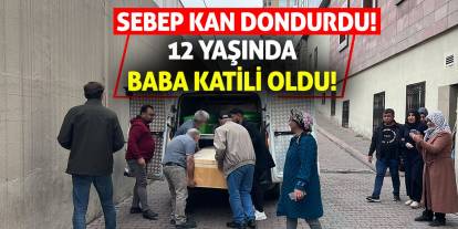 12 Yaşında Baba Katili Oldu! Sebep Kan Dondurdu!