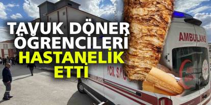 Tavuk döner öğrencileri hastanelik etti